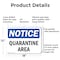 Signmission Quarantine Area, 18 in W x Rectangle, Aluminum OS-2PACK-NS-A-1218-L-17934 - alternate 8